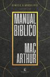 Manual Bblico Macarthur (Repack). Uma Meticulosa Pesquisa da Bblia, Livro a Livro, Elaborada por Um dos Maiores Telogos da Atualidade