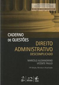 Direito Administrativo Descomplicado - Caderno de Questes
