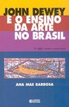 John Dewey e o Ensino da Arte no Brasil