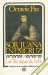 Sor Juana Ines de la Cruz o Las trampas de la fe