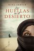 Las huellas en el desierto (Bestseller Ficcion) (Spanish Edition)