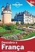Descubra a Frana - Coleo Lonely Planet