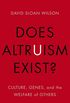 Does Altruism Exist?: Culture, Genes, and the Welfare of Others (Foundational Questions in Science) (English Edition)