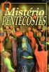 O Mistrio de Pentecostes