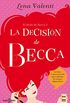 La decisin de Becca (El divn de Becca 3) (Spanish Edition)