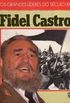 Os grandes lderes do sculo XX:  Fidel Castro