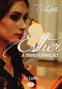 Esther: A Transformao