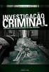 Investigao Criminal - Ao e Suspense Para Desvendar um Crime Macabro