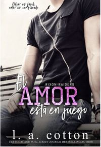 El Amor Est En Juego (Los Rixon Raiders n 2) (Spanish Edition)