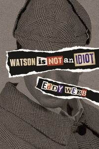 Watson Is Not an Idiot (English Edition)