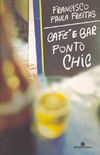 Caf e Bar Ponto Chic