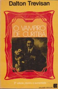 O Vampiro de Curitiba e Desastres do Amor