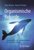 Organismische Rekorde: Zwerge und Riesen von den Bakterien bis zu den Wirbeltieren (German Edition)