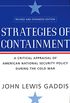 Strategies of Containment: A Critical Appraisal of American National Security Policy during the Cold War (English Edition)