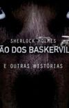 O Cão dos Baskervilles e Outras Histórias
