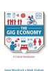 The Gig Economy: A Critical Introduction (English Edition)