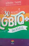 30 Artistas LGBTQ+ Incríveis