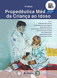 Propedutica Mdica - Da Criana ao Idoso - 2 Edio (eBook)