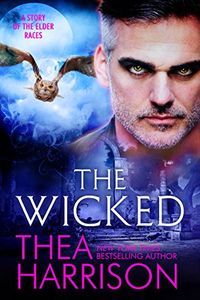 The Wicked: A Novella of the Elder Races (English Edition)
