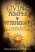 The Living Temple of Witchcraft, Volume Two CD Companion: 2