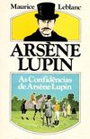 Arsene Lupin: Confidncias de Arsene Lupn