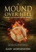 A Mound Over Hell
