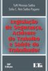 Legislao de Segurana, Acidente do Trabalho e Sade do Trabalhador - Volume 1