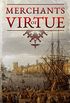 Merchants of Virtue: A Historical Fiction Novel (The Huguenot Chronicles Book 1) (English Edition)