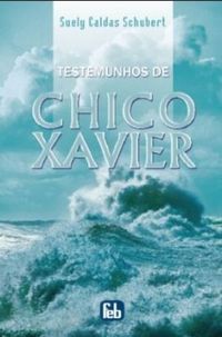 Testemunhos de Chico Xavier