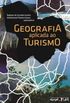 Geografia Aplicada ao Turismo