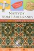 Nativos Norte-Americanos - Coleo Com a Histria na Mo