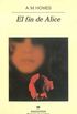 El fin de Alice (Panorama de narrativas n 425) (Spanish Edition)
