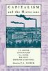 Capitalism and the Historians: Essays by T.S.Ashton, L.M.Hacker, W.H.Hutt, B.De Jouvenel (English Edition)