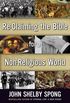 Re-Claiming the Bible for a Non-Religious World (English Edition)