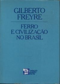 Ferro e civilizao no Brasil
