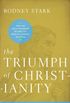 The Triumph of Christianity: How the Jesus Movement Became the World