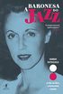 A Baronesa do Jazz: A vida de Nica, a Rothschild rebelde