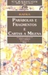 Parbolas e Fragmentos e Cartas a Milena