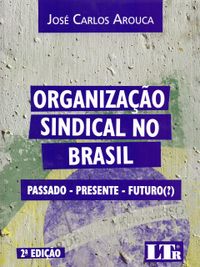 Organizao Sindical No Brasil