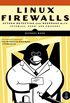 Linux Firewalls: Attack Detection and Response (English Edition)