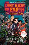 The Last Kids on Earth and the Skeleton Road (English Edition)