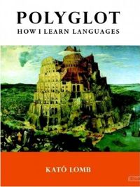 Polyglot: How I Learn Languages