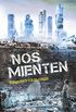 Nos mienten (Spanish Edition)