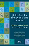Dicionrio da Lngua de Sinais do Brasil. A Libras em Suas Mos - 3 Volumes