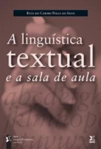 A Linguistica Textual e a Sala De Aula