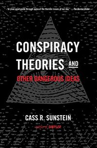 Conspiracy Theories and Other Dangerous Ideas (English Edition)