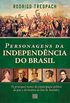 Personagens da Independncia do Brasil