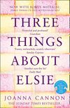 Three Things About Elsie: A Richard and Judy Book Club Pick 2018 (English Edition)