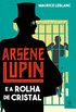 Arsene Lupin e a rolha de cristal (Clssicos da literatura mundial)