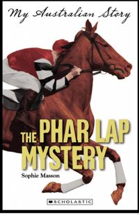 My Australian Story The Phar Lap Mystery